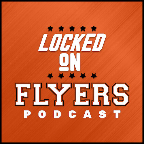 Locked On Flyers Podcast