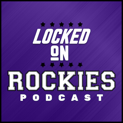 Locked On Rockies Podcast